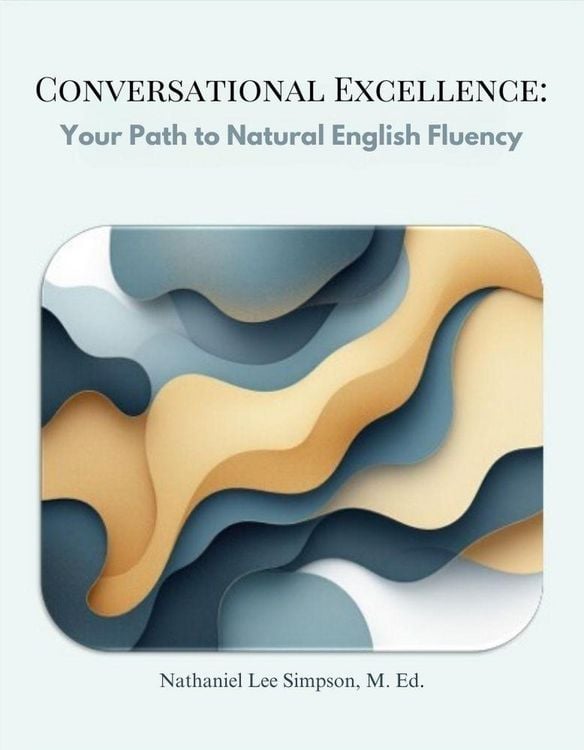 Produktbild: Conversational Excellence: Your Path to Natural English Fluency
