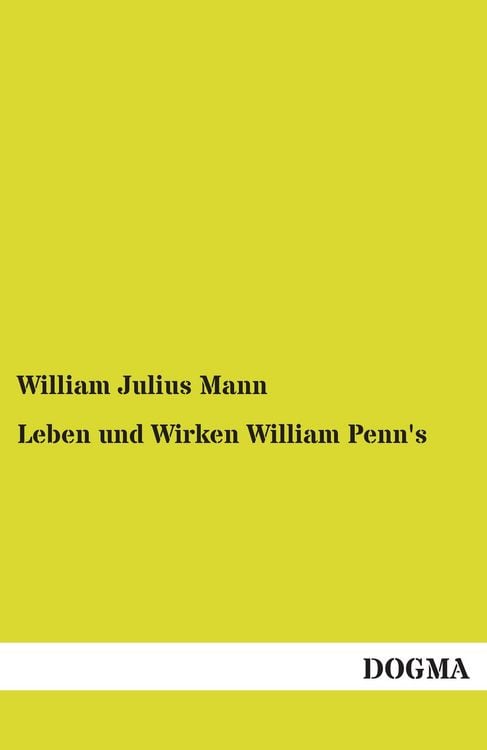 Produktbild: Leben und Wirken William Penn's