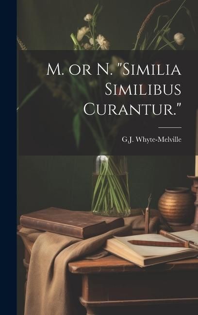 Produktbild: M. or N. "Similia Similibus Curantur."