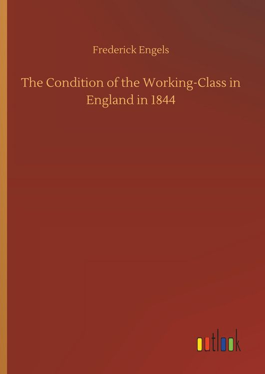 Produktbild: The Condition of the Working-Class in England in 1844