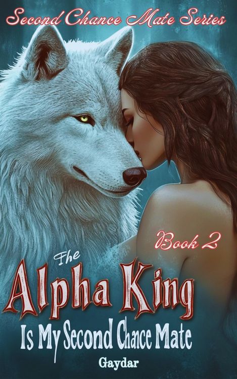 Produktbild: The Alpha King Is My Second Chance Mate