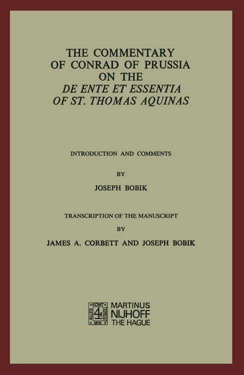 Produktbild: The Commentary of Conrad of Prussia on the De Ente et Essentia of St. Thomas Aquinas