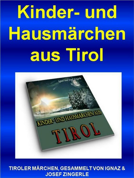 Produktbild: Kinder- und Hausm&auml;rchen aus Tirol