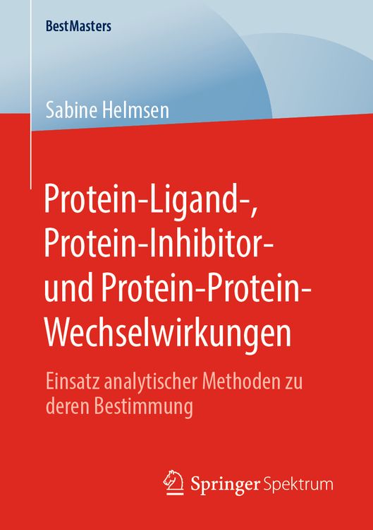Produktbild: Protein-Ligand-, Protein-Inhibitor- und Protein-Protein-Wechselwirkungen