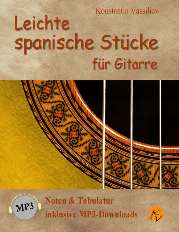 Produktbild: Leichte spanische St&uuml;cke f&uuml;r Gitarre: Noten & Tabulatur, inklusive MP3-Downloads (deutsche Ausgabe).