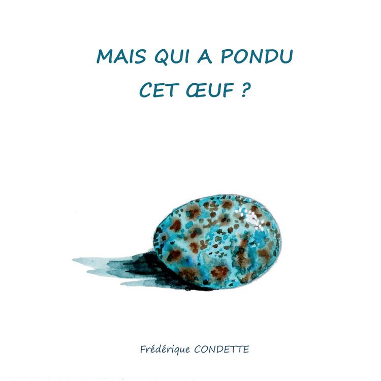 Produktbild: Mais qui a pondu cet oeuf ?