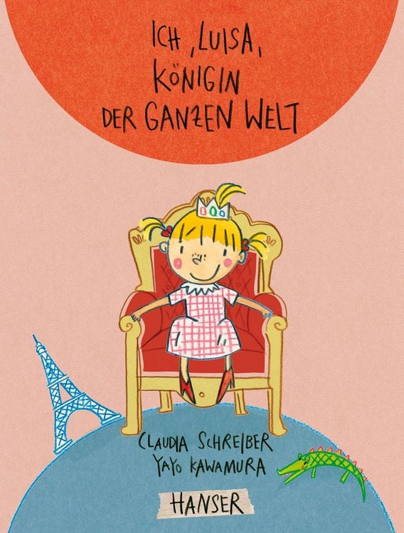 Produktbild: Ich, Luisa, K&ouml;nigin der ganzen Welt