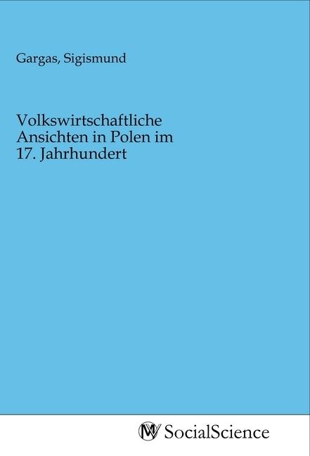 Produktbild: Volkswirtschaftliche Ansichten in Polen im 17. Jahrhundert