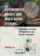 Produktbild: Autonomous Agents and Multi-Agent Systems: Explorations in Learning, Self-Organization and Adaptive Computation