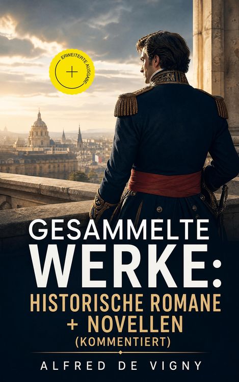 Produktbild: Gesammelte Werke: Historische Romane + Novellen (Kommentiert)
