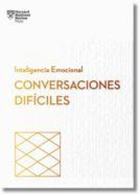Produktbild: Conversaciones Dif&iacute;ciles. Serie Inteligencia Emocional HBR (Having Difficult Conversations Spanish Edition)