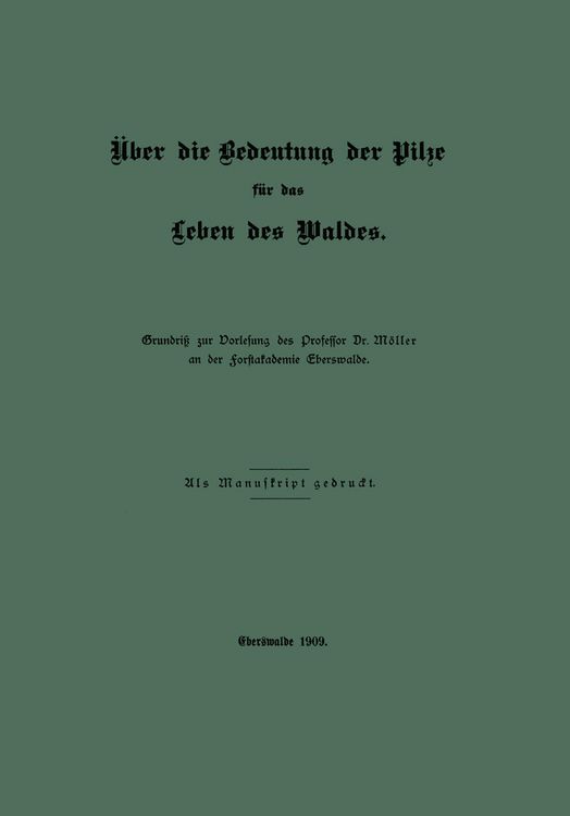 Produktbild: &Uuml;ber die Bedeutung der Pilze f&uuml;r das Leben des Waldes