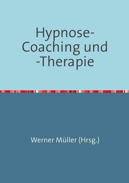 Produktbild: Sammlung infoline / Hypnose-Coaching und -Therapie