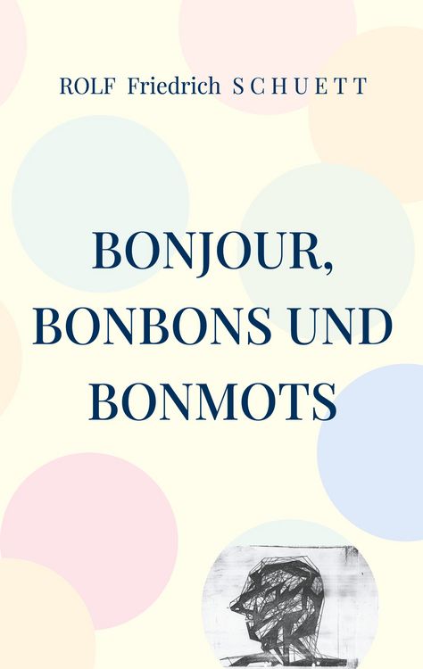 Produktbild: Bonjour, Bonbons und Bonmots