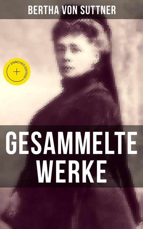 Produktbild: Gesammelte Werke von Bertha von Suttner