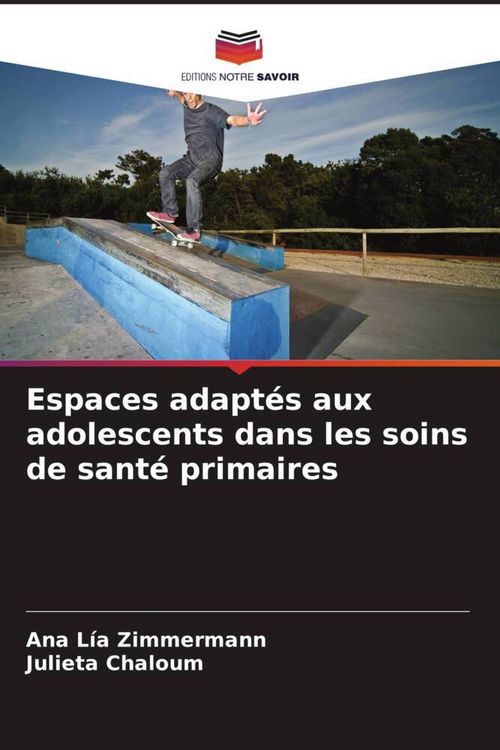 Produktbild: Espaces adapt&eacute;s aux adolescents dans les soins de sant&eacute; primaires