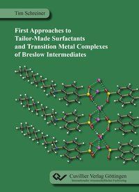 Produktbild: First Approaches to Tailor-Made Surfactants and Transition Metal Complexes of Breslow Intermediates