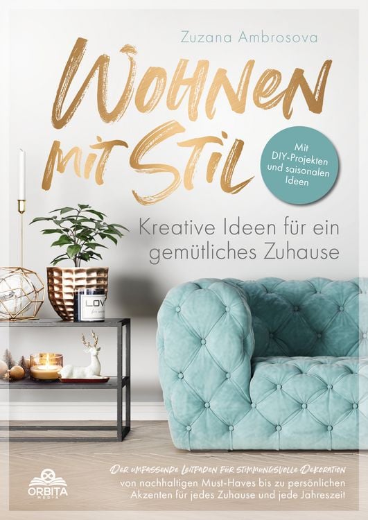 Produktbild: Wohnen mit Stil - Kreative Ideen f&uuml;r ein gem&uuml;tliches Zuhause