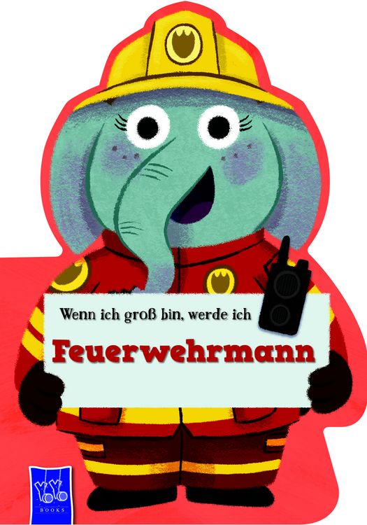 Produktbild: Wenn ich gro&szlig; bin, werde ich - Feuerwehrmann