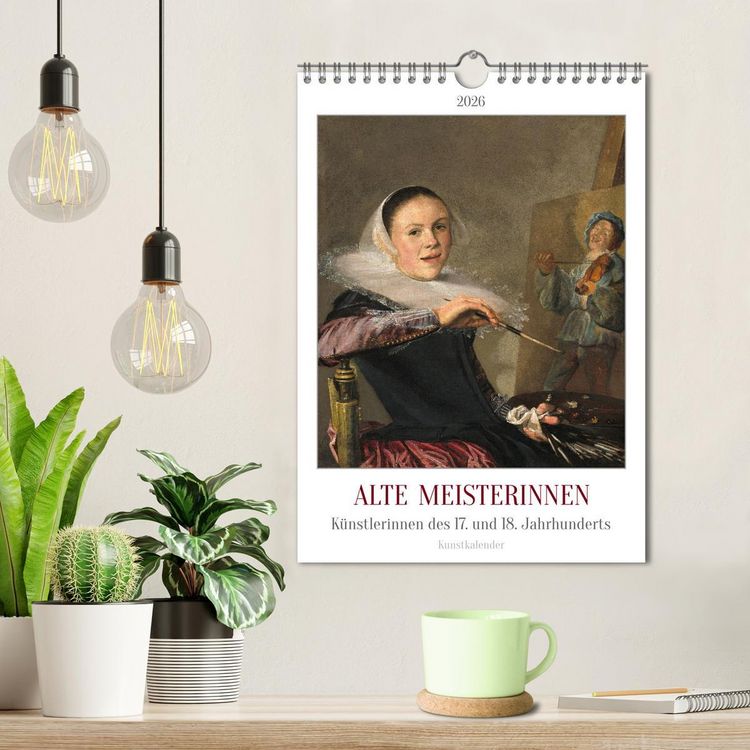 Produktbild: Alte Meisterinnen - K&uuml;nstlerinnen des 17. und 18. Jahrhunderts Kunstkalender (Wandkalender 2026 DIN A4 hoch), CALVENDO Monatskalender