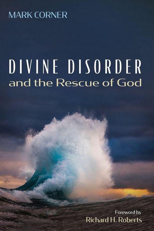 Produktbild: Divine Disorder and the Rescue of God