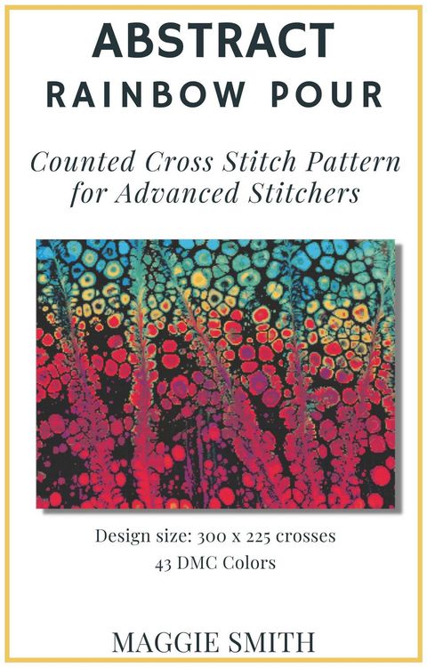 Produktbild: Abstract Rainbow Pour | Counted Cross Stitch Pattern for Advanced Stitchers (Abstract Cross Stitch)