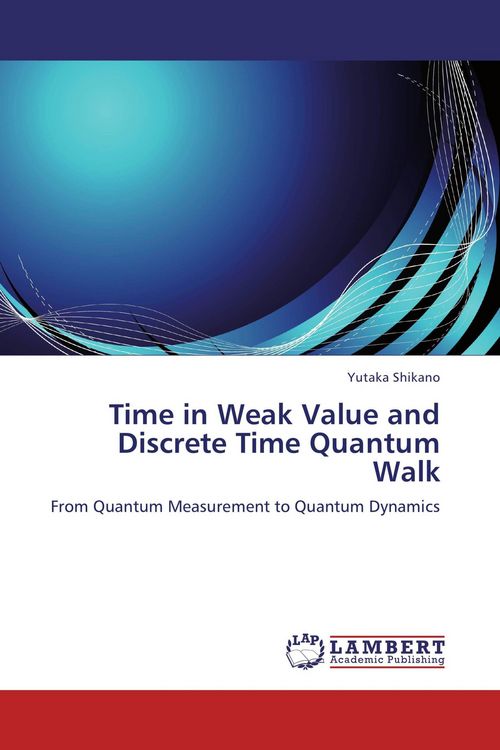 Produktbild: Time in Weak Value and Discrete Time Quantum Walk
