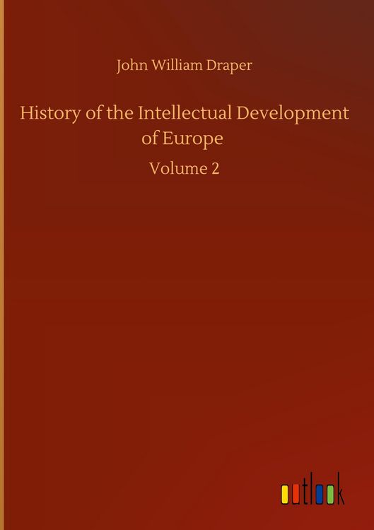 Produktbild: History of the Intellectual Development of Europe