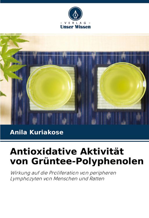 Produktbild: Antioxidative Aktivit&auml;t von Gr&uuml;ntee-Polyphenolen
