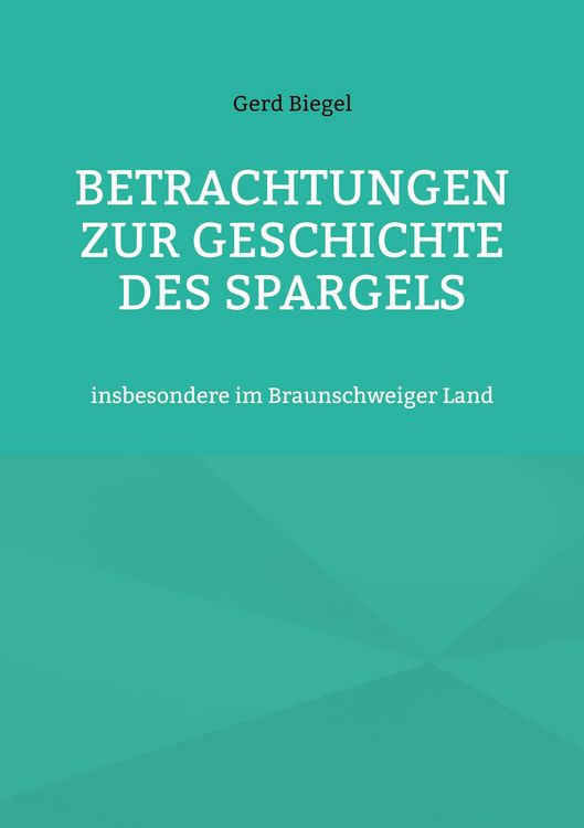 Produktbild: Betrachtungen zur Geschichte des Spargels