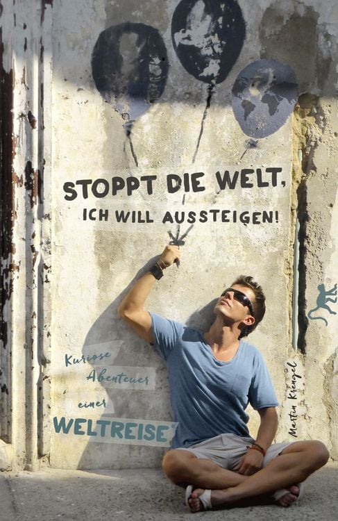 Produktbild: Stoppt die Welt, ich will aussteigen!