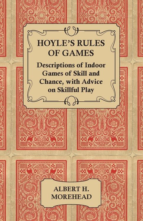 Produktbild: Hoyle's Rules of Games - Descriptions of Indoor Games of Skill and Chance, with Advice on Skillful Play