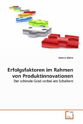 Produktbild: B&ouml;hm, V: Erfolgsfaktoren im Rahmen von Produktinnovationen