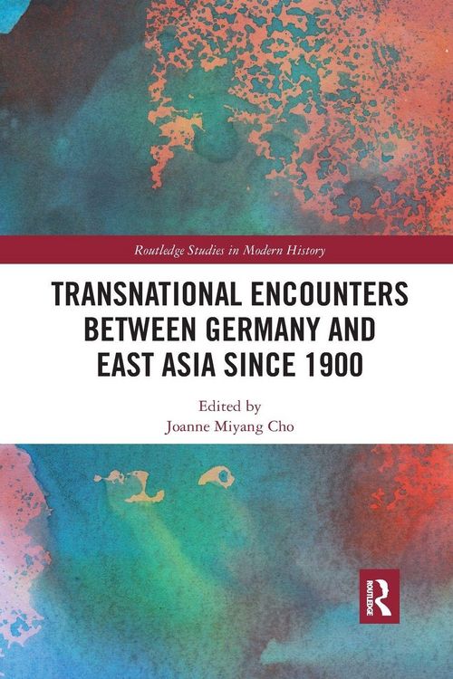 Produktbild: Transnational Encounters between Germany and East Asia since 1900