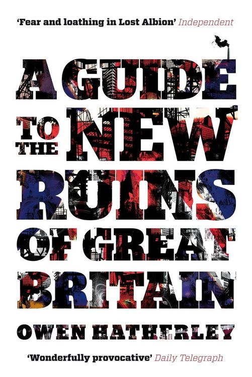 Produktbild: A Guide to the New Ruins of Great Britain