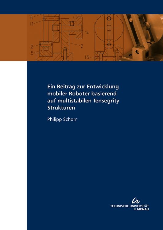 Produktbild: Ein Beitrag zur Entwicklung mobiler Roboter basierend auf multistabilen Tensegrity Strukturen