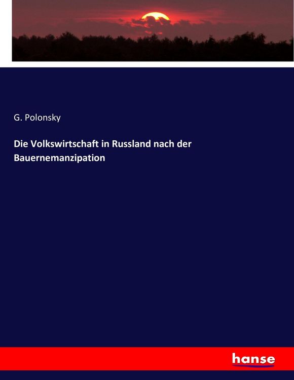 Produktbild: Die Volkswirtschaft in Russland nach der Bauernemanzipation
