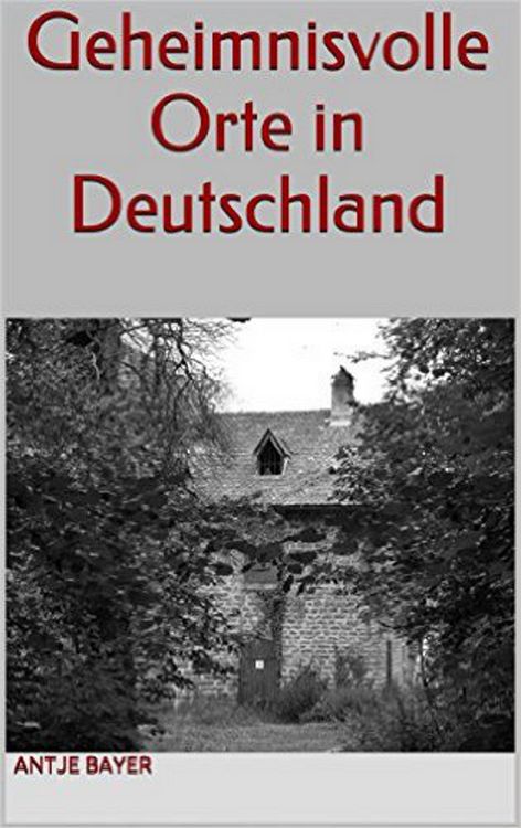 Produktbild: Geheimnisvolle Orte in Deutschland