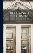 Produktbild: The Coming of the Flowers ...