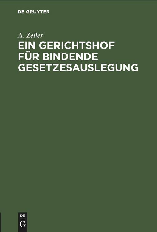 Produktbild: Ein Gerichtshof f&uuml;r bindende Gesetzesauslegung