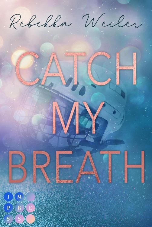 Produktbild: Catch My Breath (&raquo;Catch Me&laquo;-Reihe 2)