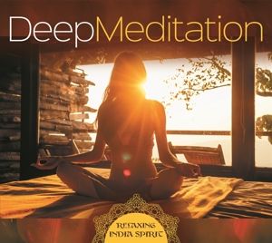 Produktbild: Deep Meditation-Relaxing India Spirit