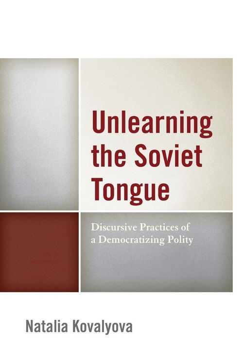 Produktbild: Unlearning the Soviet Tongue
