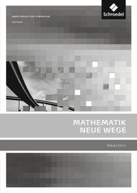 Produktbild: Mathematik Neue Wege SII - Ausgabe 2011 f&uuml;r Berlin, Rheinland-Pfalz, Saarland und Schleswig-Holstein