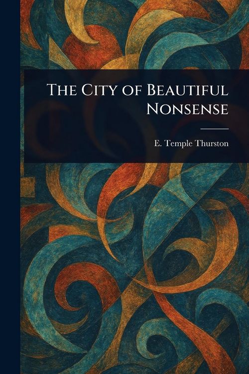 Produktbild: The City of Beautiful Nonsense