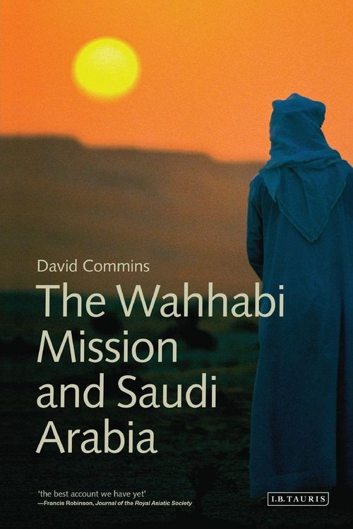 Produktbild: The Wahhabi Mission and Saudi Arabia
