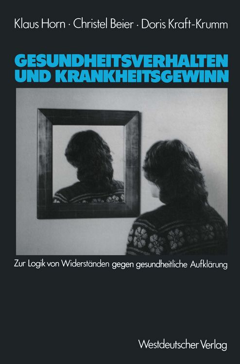 Produktbild: Gesundheitsverhalten und Krankheitsgewinn