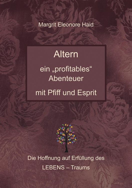Produktbild: Altern - ein "profitables" Abenteuer mit Pfiff und Esprit