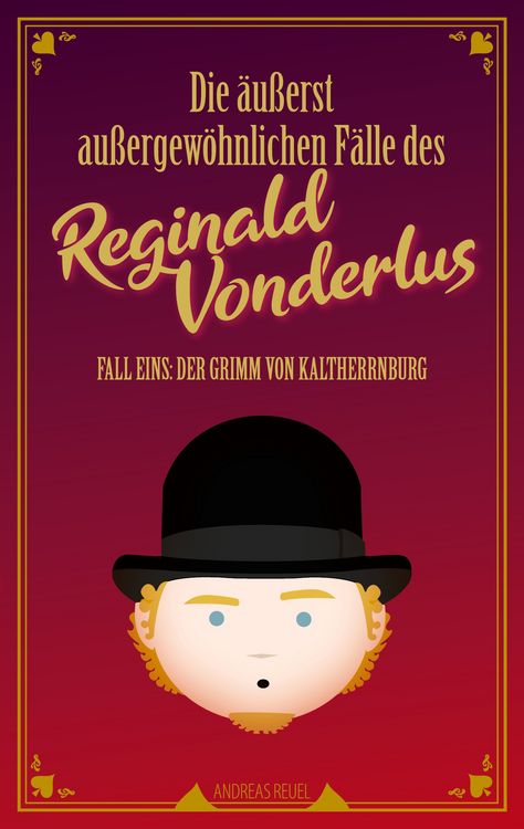 Produktbild: Die &auml;u&szlig;erst au&szlig;ergew&ouml;hnlichen F&auml;lle des Reginald Vonderlus