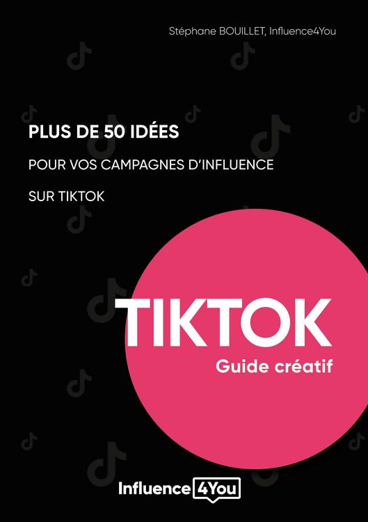 Produktbild: 50 id&eacute;es et + pour vos campagnes d'influence sur TikTok